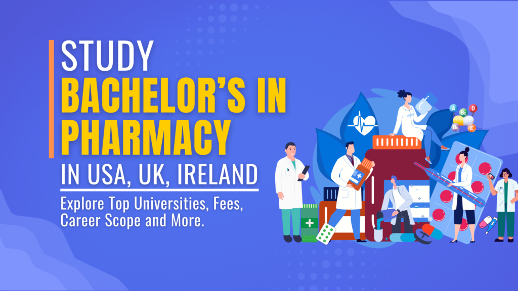 Study Bachelor's Pharmacy in USA, UK, & Ireland